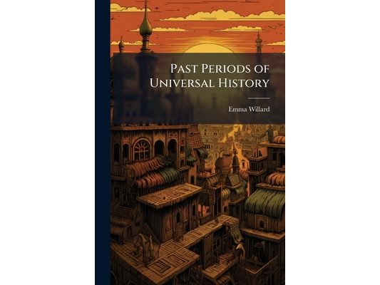 Past Periods of Universal History