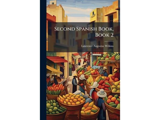 Second Spanish Book, Book 2