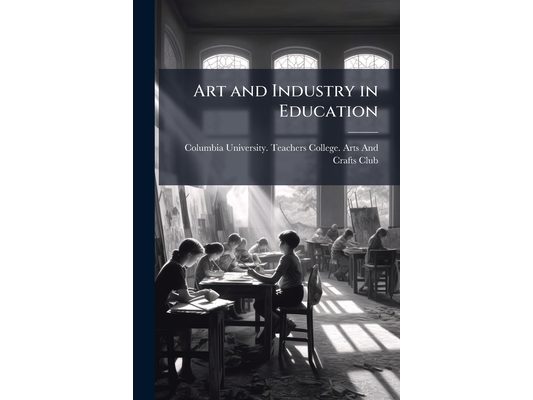 Art and Industry in Education