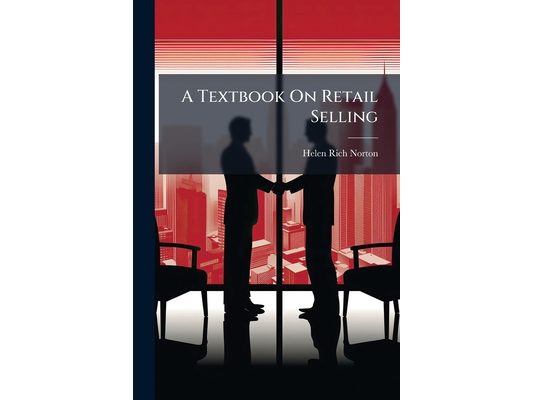 A Textbook On Retail Selling