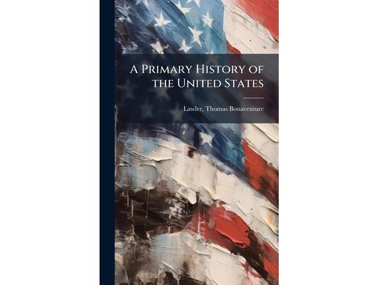 A Primary History of the United States