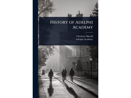 History of Adelphi Academy