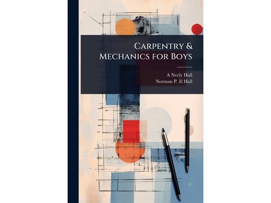 Carpentry & Mechanics for Boys