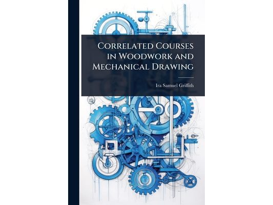 Correlated Courses in Woodwork and Mechanical Drawing