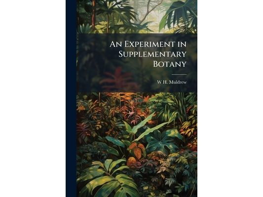 An Experiment in Supplementary Botany