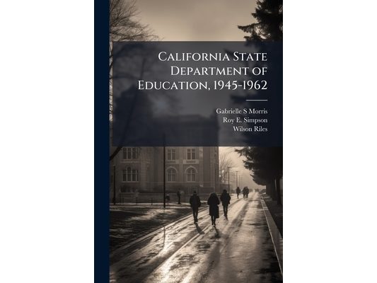 California State Department of Education, 1945-1962