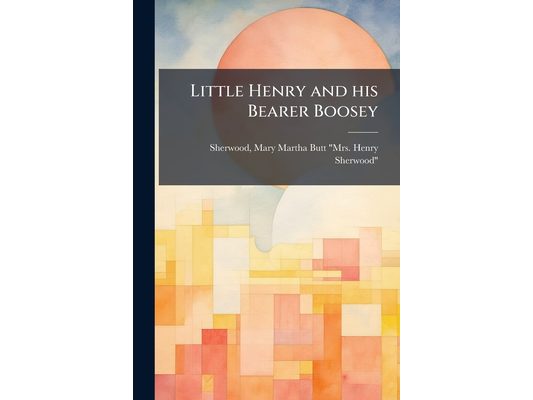 Little Henry and his Bearer Boosey