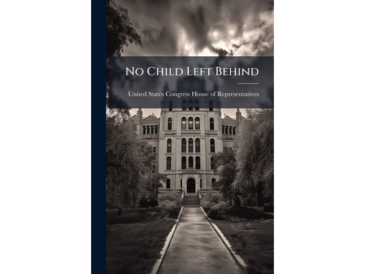 No Child Left Behind