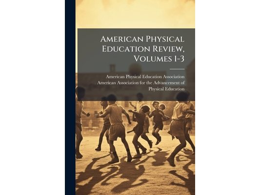 American Physical Education Review, Volumes 1-3