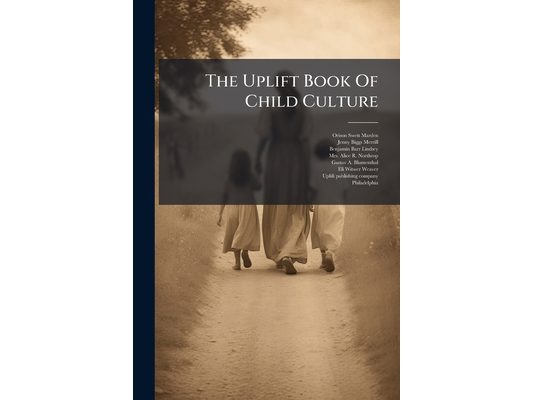 The Uplift Book Of Child Culture