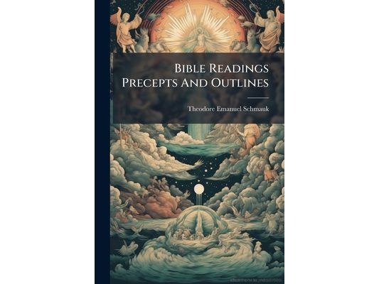 Bible Readings Precepts And Outlines