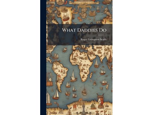 What Daddies Do