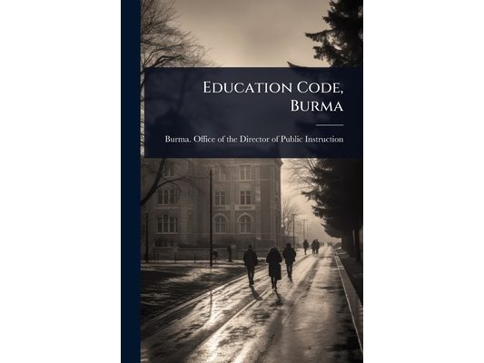 Education Code, Burma