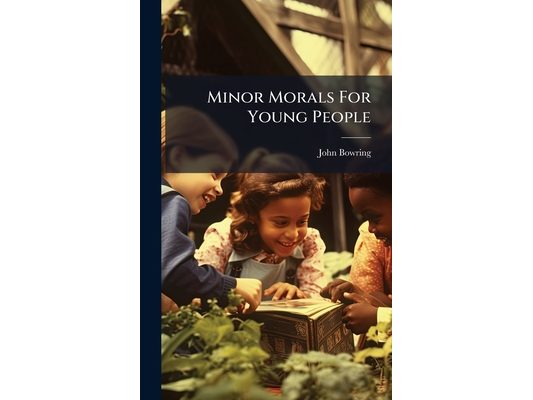 Minor Morals For Young People