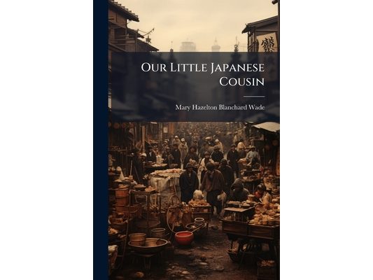 Our Little Japanese Cousin