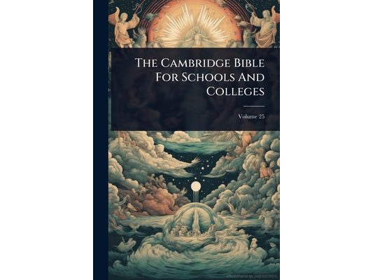 The Cambridge Bible For Schools And Colleges
