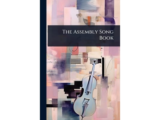 The Assembly Song Book