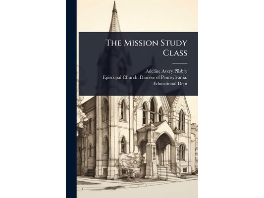 The Mission Study Class