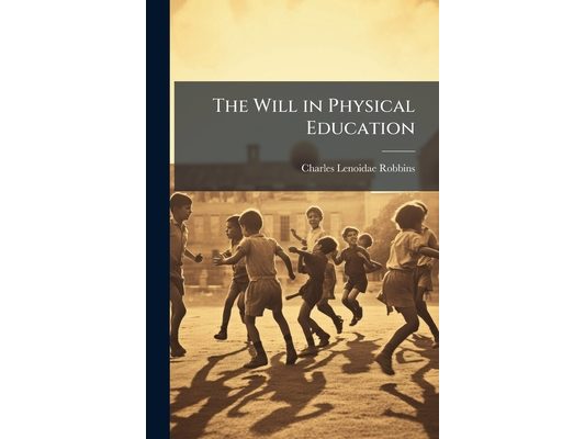 The Will in Physical Education