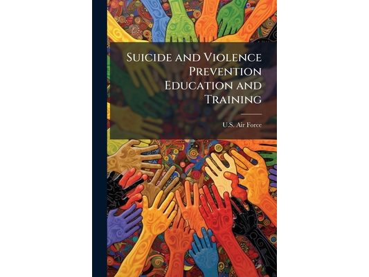 Suicide and Violence Prevention Education and Training