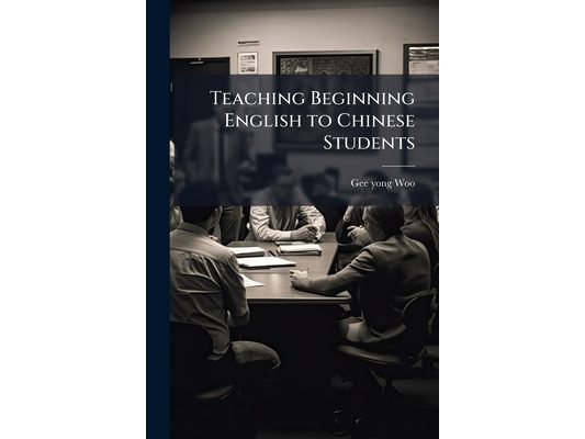 Teaching Beginning English to Chinese Students