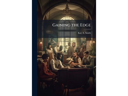 Gaining the Edge