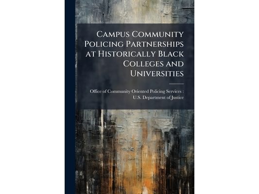 Campus Community Policing Partnerships at Historically Black Colleges and Universities