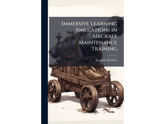 Immersive Learning Simulations in Aircraft Maintenance Training