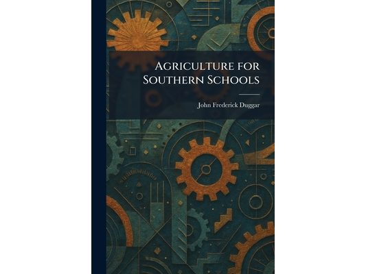 Agriculture for Southern Schools