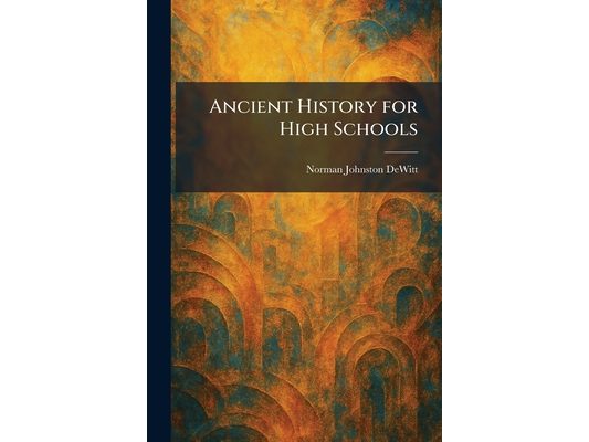 Ancient History for High Schools