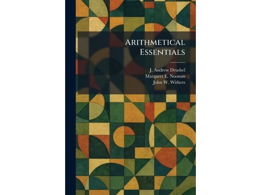 Arithmetical Essentials