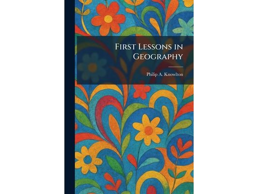 First Lessons in Geography