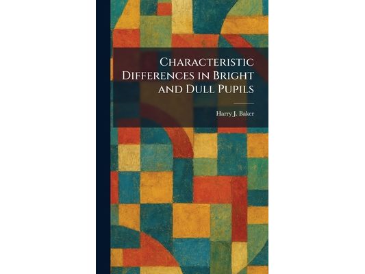 Characteristic Differences in Bright and Dull Pupils