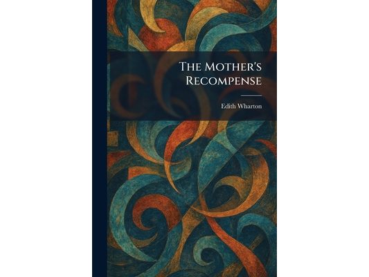 The Mother's Recompense