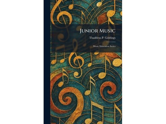 Junior Music: Music Education Series