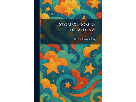 Stories From an Indian Cave
