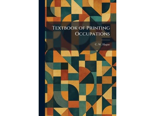Textbook of Printing Occupations
