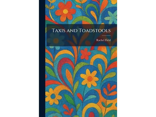 Taxis and Toadstools