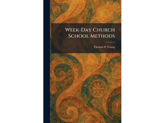 Week-Day Church School Methods