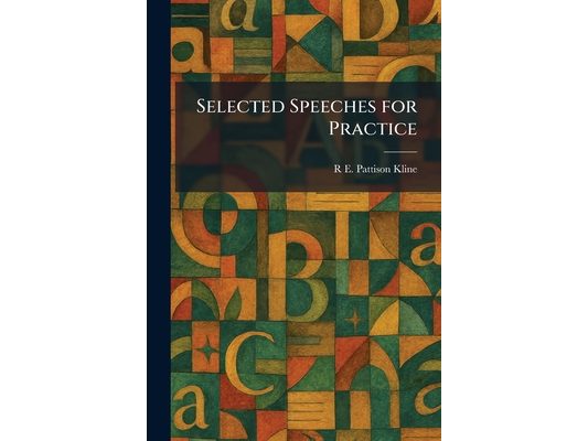 Selected Speeches for Practice