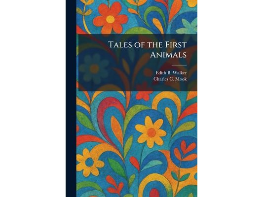 Tales of the First Animals