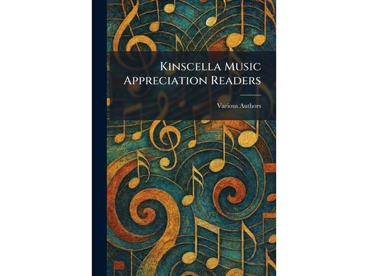 Kinscella Music Appreciation Readers