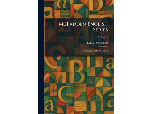 McFadden English Series: Language and Composition