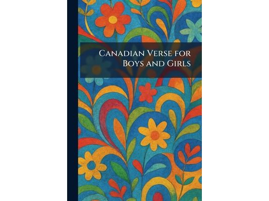 Canadian Verse for Boys and Girls