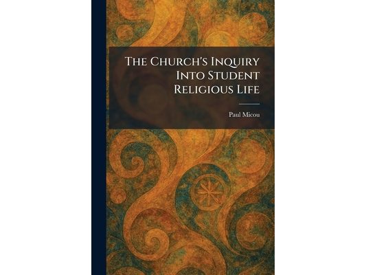The Church's Inquiry Into Student Religious Life