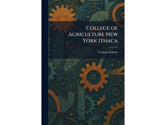 College of Agriculture New York Ithaca