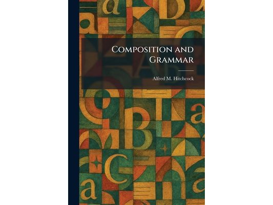 Composition and Grammar