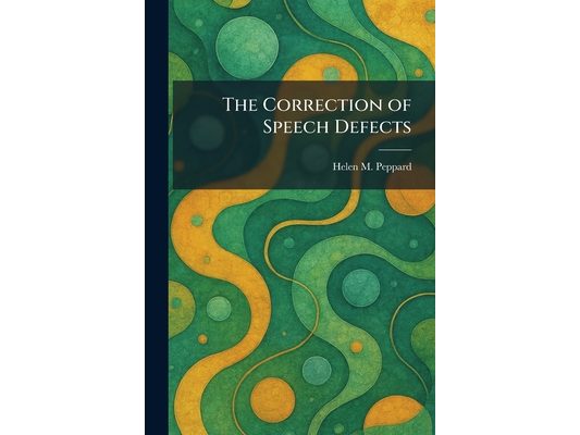 The Correction of Speech Defects