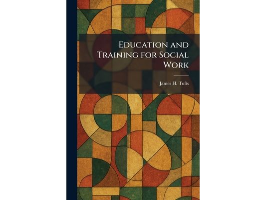 Education and Training for Social Work