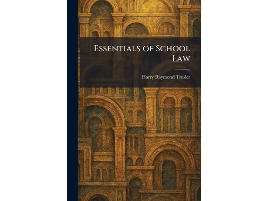 Essentials of School Law